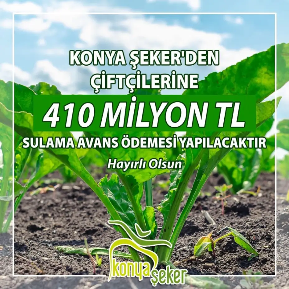 Konya Şeker'den Üreticiye 410 Milyon TL Avans Desteği