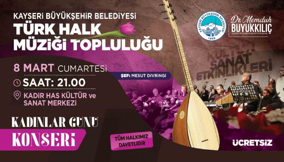 Kayseri Büyükşehir’den 8 Mart’a özel ‘Kadınlar Günü Konseri’