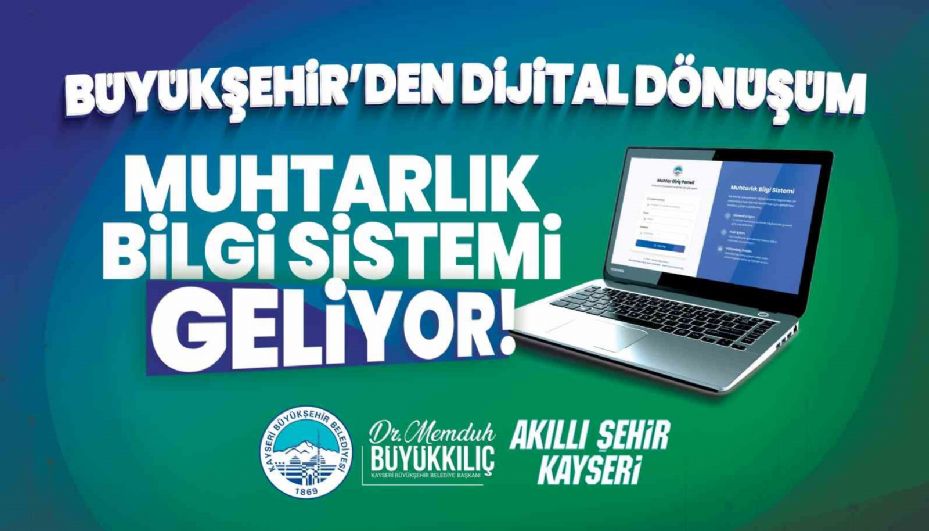 Büyükşehir’den dijital dönüşüm: Muhtarlık bilgi sistemi geliyor