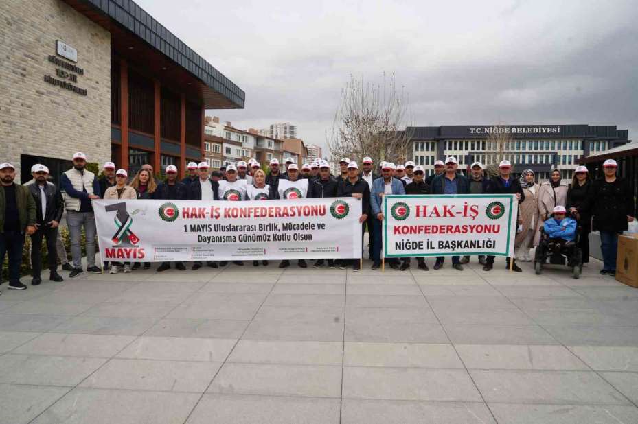 HAK-İŞ Niğde’de 1 Mayıs’ı kutladı: "Emeğin ve emekçinin yanındayız"