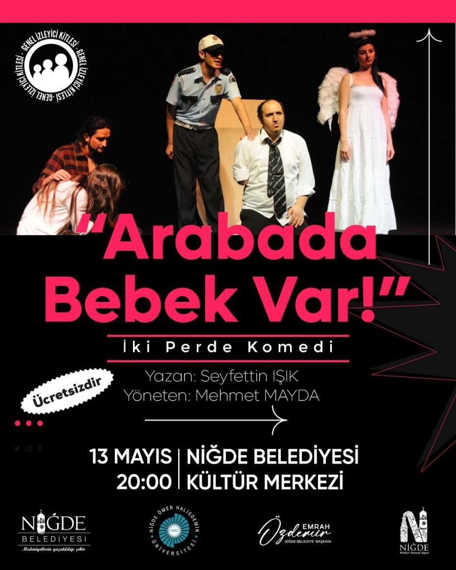 "Arabada Bebek Var" Niğde’de sahne alıyor