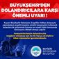 Büyükşehir’den, ‘Engelliler Haftası’ bahanesiyle dolandırıcılık girişimlerine uyarı