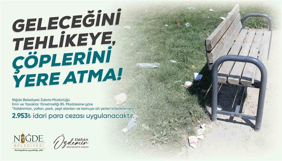 Niğde’de çöpünü yere atanlar 2 bin 953 TL ceza ödeyecek