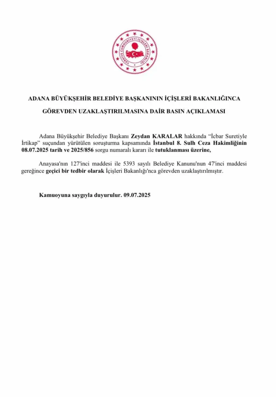İçişleri Bakanlığı, Adana Büyükşehir Belediye Başkanı ve Büyükçekmece Belediye Başkan Vekili görevden uzaklaştırıldığını açıkladı
