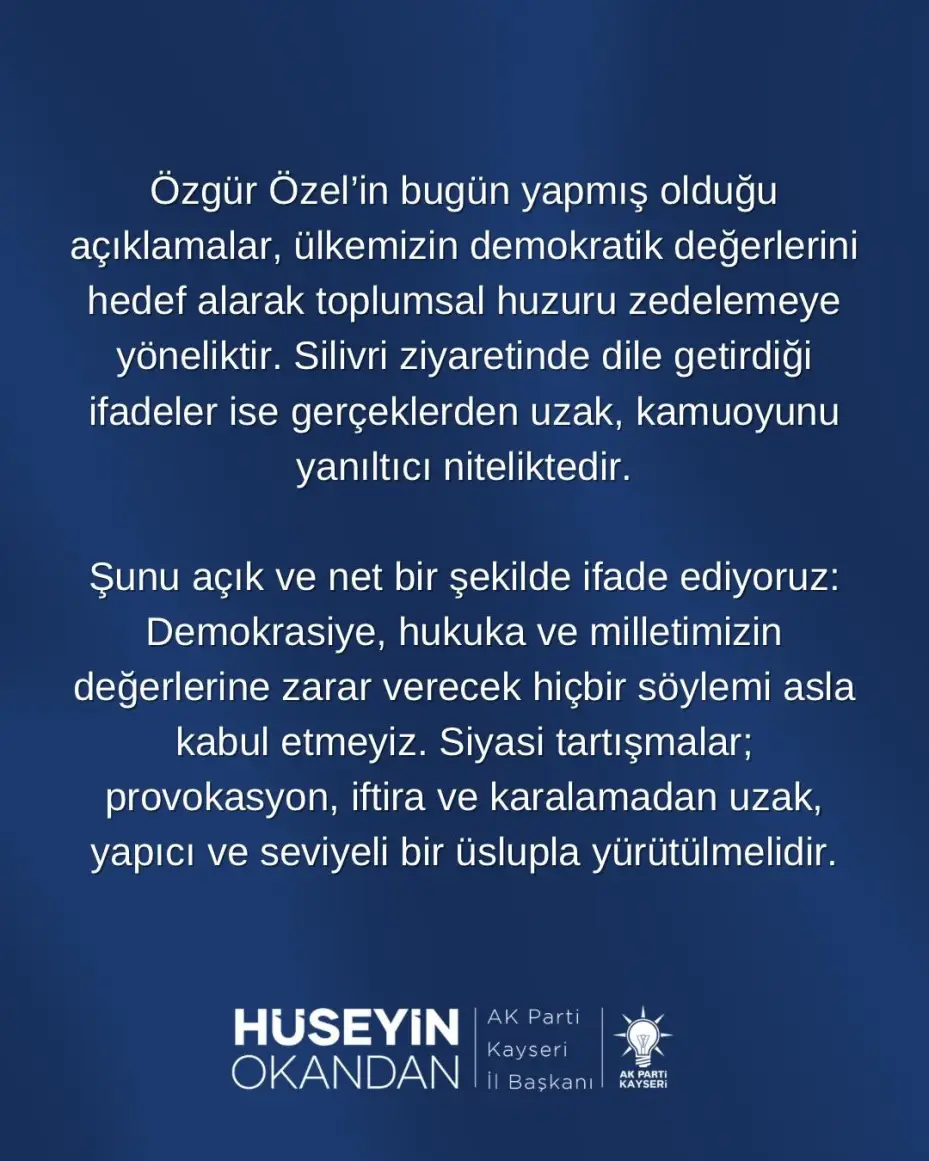 Okandan: "Özel’in açıklamaları toplumsal huzuru zedelemeye yöneliktir"