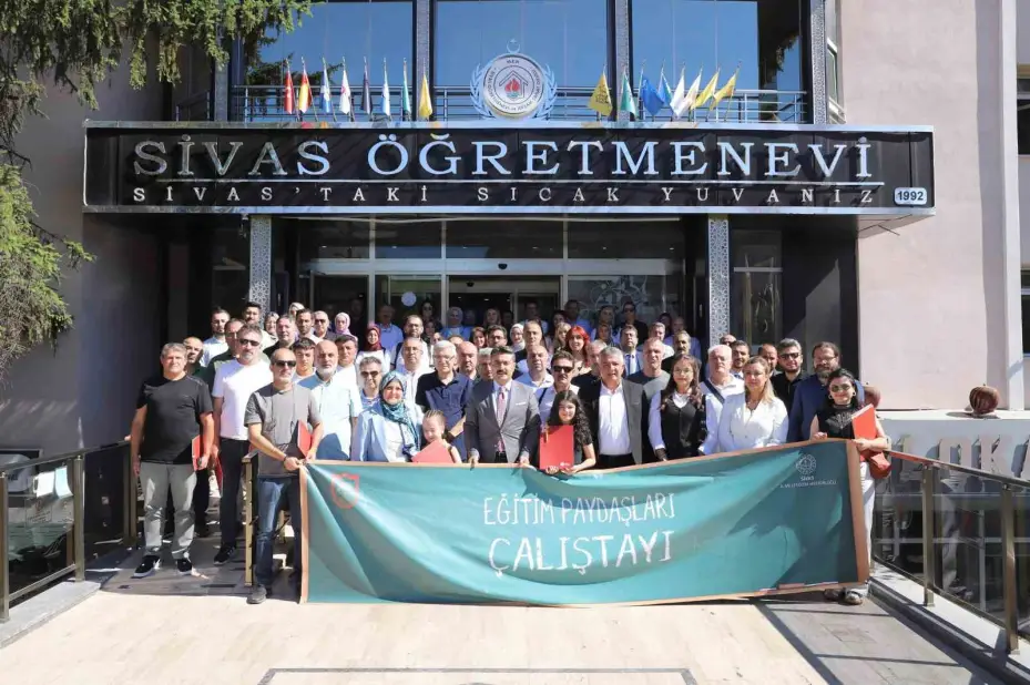 Sivas’ta "Eğitim Paydaşları Çalıştayı" düzenlendi