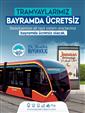 Başkan Büyükkılıç’tan Bayram müjdesi: Tramvaylar 3 gün ücretsiz