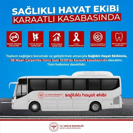 Niğde’de Mobil Sağlık Hizmetleri Karaatlı’da vatandaşlarla buluşacak