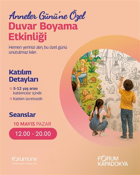 Anneler Günü etkinlikleri Forum Kapadokya’da