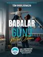 Başakn Büyükkılıç: "Tüm babaların özel günü kutlu olsun"