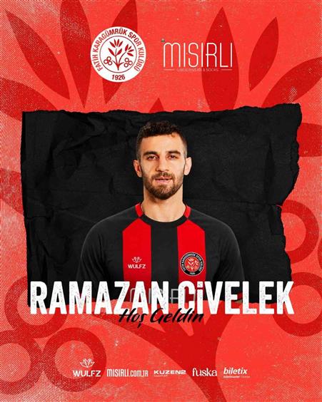 Ramazan Civelek Karagümrük’e transfer oldu