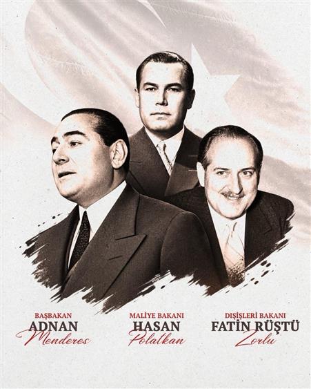 İletişim Başkanı Duran: "Başbakan Adnan Menderes’i, Dışişleri Bakanı Fatin Rüştü Zorlu’yu ve Maliye Bakanı Hasan Polatkan’ı rahmetle yad ediyorum"