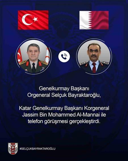 Genelkurmay Başkanı Orgeneral Bayraktaroğlu, Katar Genelkurmay Başkanı Al-Mannai ile görüştü