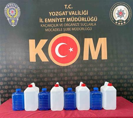 Yozgat’ta 30 litre kaçak etil alkol ele geçirildi