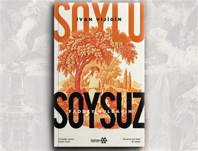 Rus edebiyatının romanı 200 yıl sonra Türkçe’ye çevrildi