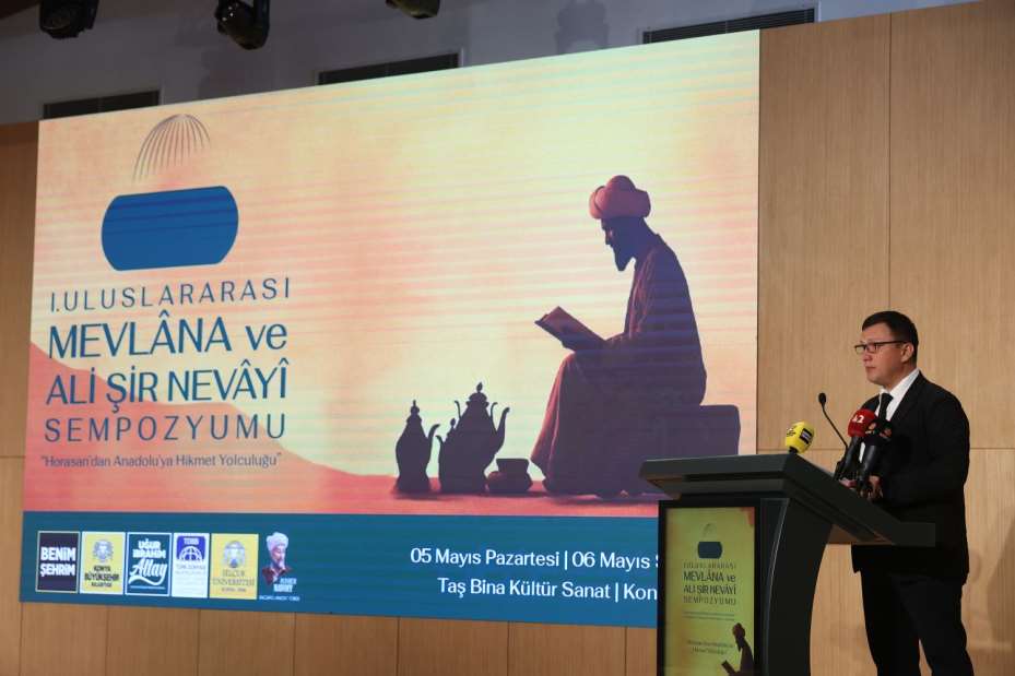  Konya Büyükşehir "1.Uluslararası Mevlana ve Ali  Şîr Nevâyî Sempozyumu"na Ev Sahiplliği Yapıyor