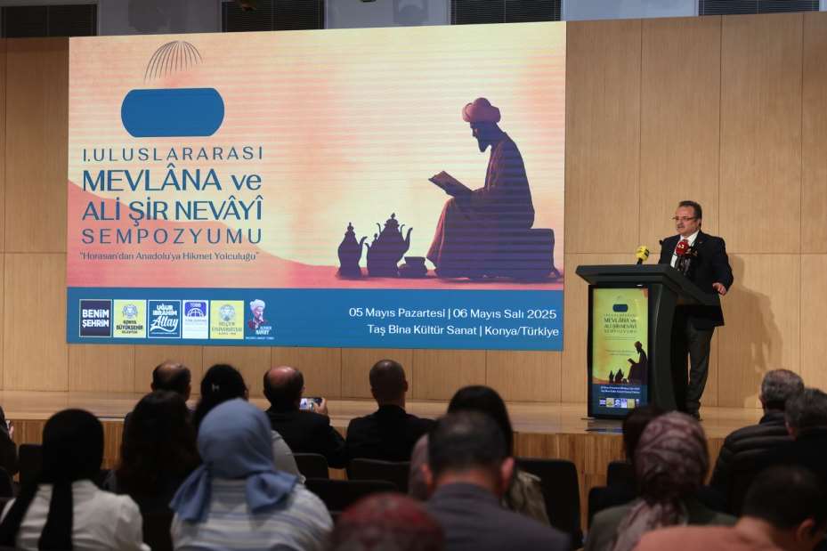  Konya Büyükşehir "1.Uluslararası Mevlana ve Ali  Şîr Nevâyî Sempozyumu"na Ev Sahiplliği Yapıyor