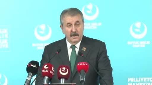 BBP Genel Başkanı Destici: "Türkiye gerektiğinde hak ve menfaatlerini güç kullanarak da koruyacaktır"