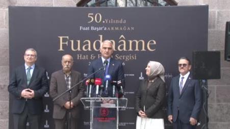 Bakan Ersoy: "Fuadname, hat ve ebruda çok geniş bir penceredir"