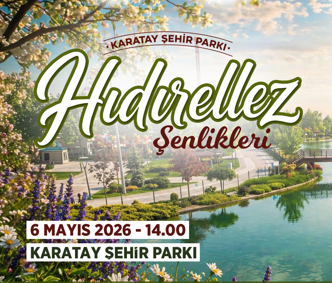 Konya’da, ‘Hıdırellez Şenlikleri’ 6 Mayıs’ta Coşkuyla Kutlanacak