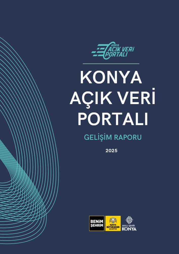 Konya Açık Veri Portalı, Büyüyen Ekosistemiyle Veri Odaklı Yönetime Katkı Sağlıyor