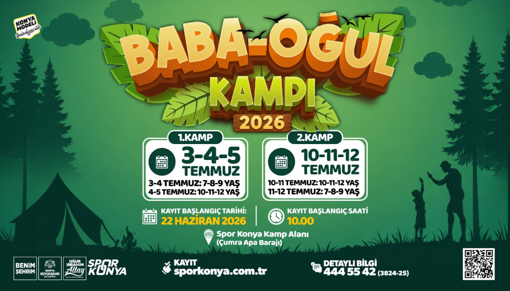 Konya Büyükşehir'in Baba-Oğul Kampı İçin Kayıt Alınıyor