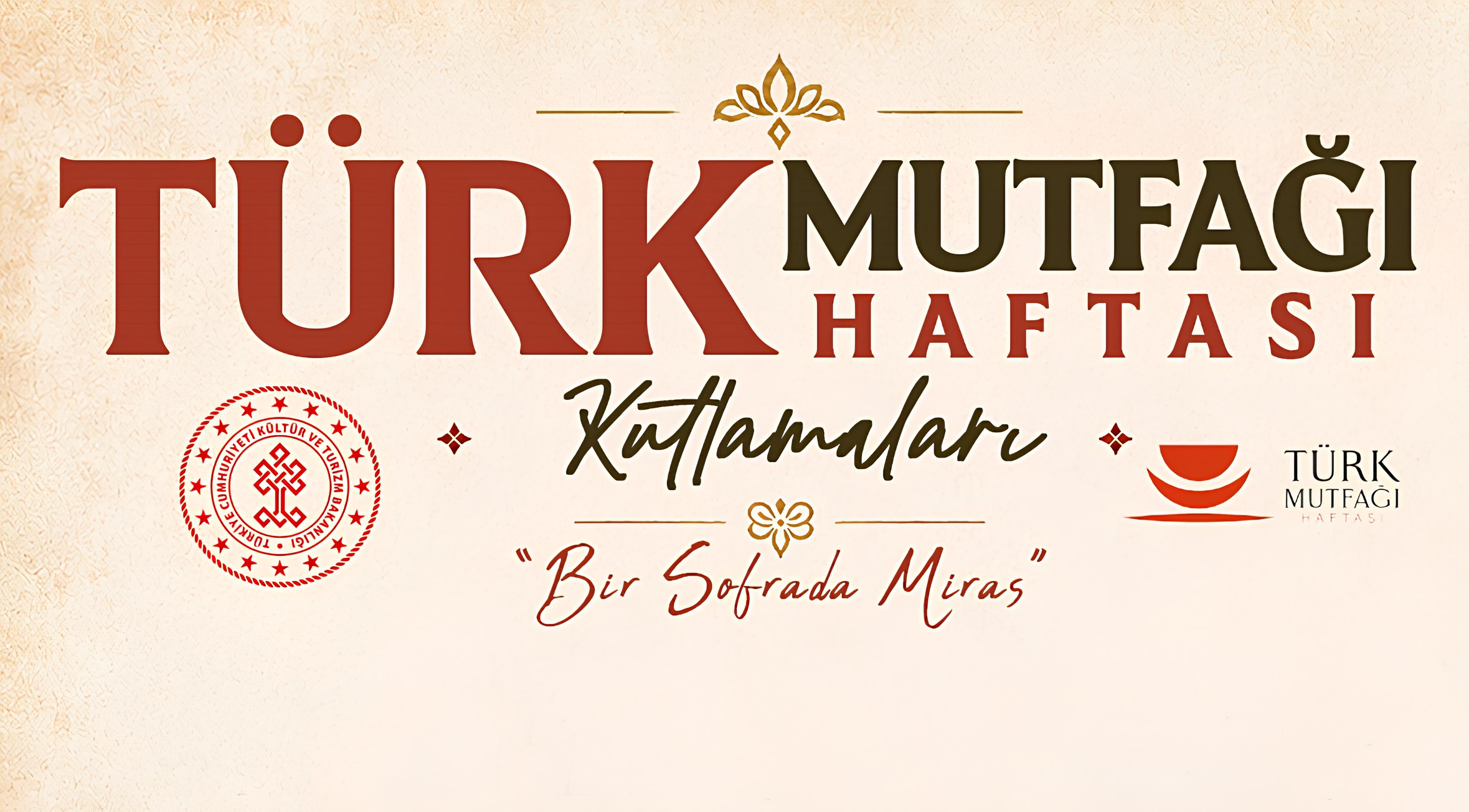 Anadolu’nun Lezzet Mirası Türk Mutfağı Haftası Konya’da Başlıyor