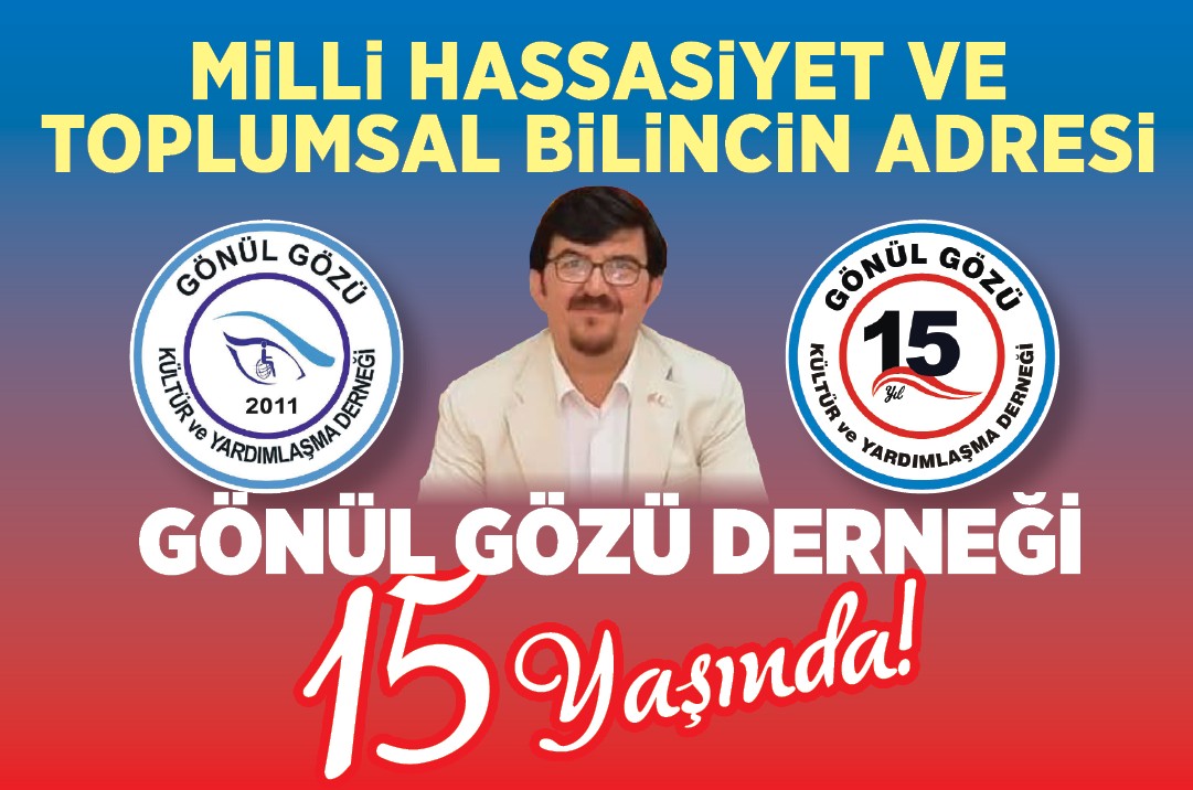 Gönül Gözü Derneği 15 Yaşında!
