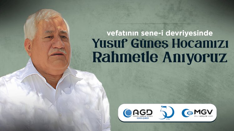 MERHUM YUSUF GÜNEŞ DUALARLA ANILDI